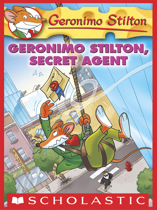 Title details for Geronimo Stilton, Secret Agent by Geronimo Stilton - Wait list
